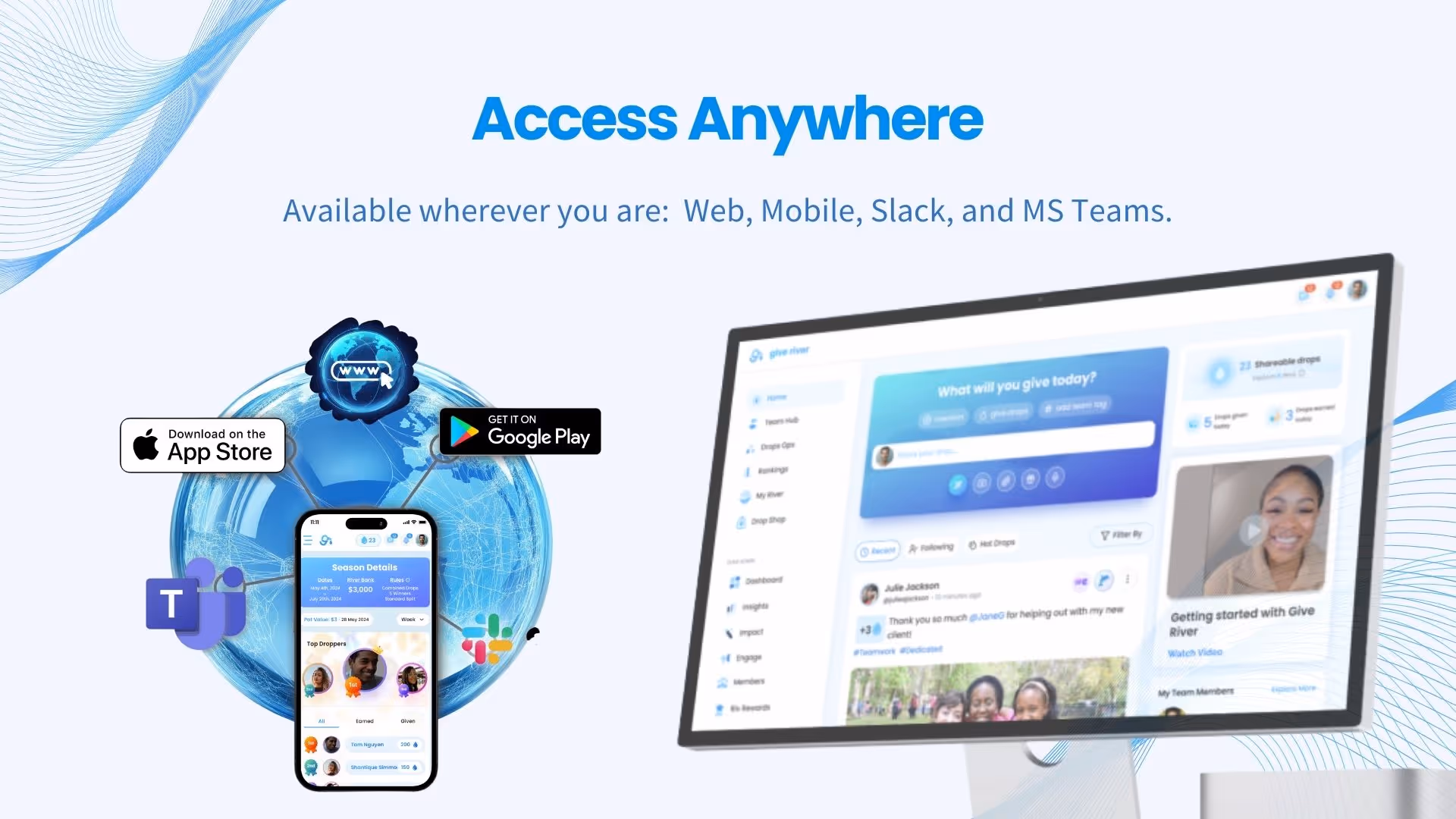Access anywhere — Give River platform overview, slide 8 of 21